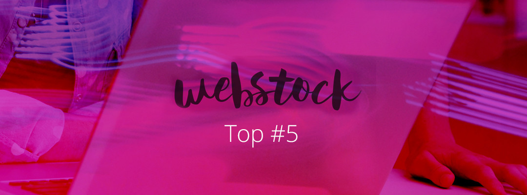 Our Webstock Top 5!